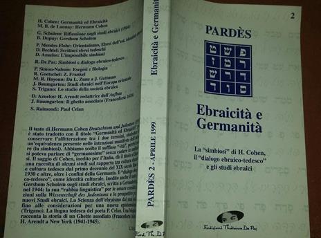 Ebraicità e Germanità.La "simbiosi" di H.Cohen,il "dialogo ebraico-tedesco" e gli studi ebraici.Vol.2 - 2