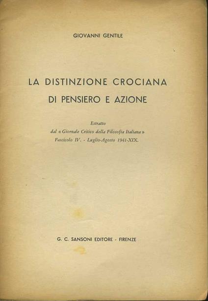 La distinzione crociana di pensiero e azione. Estratto - Giovanni Gentile - copertina