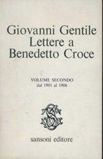 Lettere a Benedetto Croce. Volume secondo dal 1901 al 1906