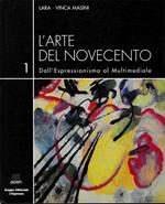 L' arte del Novecento. L' espressionismo, volume 1°