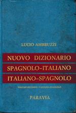 Nuovo dizionario Spagnolo-Italiano e Italiano-Spagnolo. Volume secondo: Italiano-Spagnolo