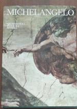 Michelangelo. Architettura scultura pittura