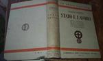 Stato e lavoro. Corso completo di legislazione sociale e del lavoro interna e comparata con prefazione di S.E. Augusto Turati