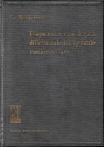 Diagnostica radiologica differenziale dell'apparato cardiovascolare