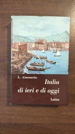 Italia Di Ieri E Di Oggi. Letture Per Le Scuole Medie