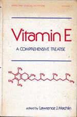 Vitamin E: A Comprehensive Treatise