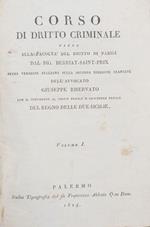 Concorso di Diritto Criminale fatto alla Facoltà del Diritto di Parigi. Vol. I