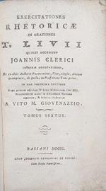 Exercitationes Rhetoricae in orationes T: Livii quibus accedunt Joannis Clerici Integrae Annotationes. Tomus VI