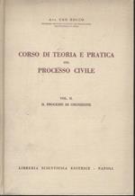 Corso di teoria e pratica del processo civile. Vol II. Il processo di cognizione