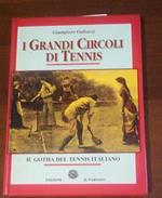 I Grandi Circoli di Tennis (Il Gotha del tennis italiano)