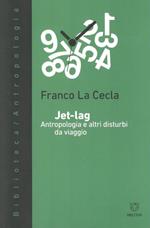 Jet-lag, antropologia e altri disturbi da viaggio