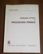 Problemi Attuali Di Procedura Penale