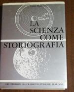 La Scienza Come Storiografia