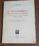 Il procedimento per convalida di sfratto . : Anche nel caso di locazioni soggette a proroga legale