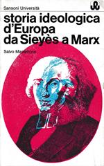 Storia ideologica d'europa da Sieyès a Marx (1789-1848)