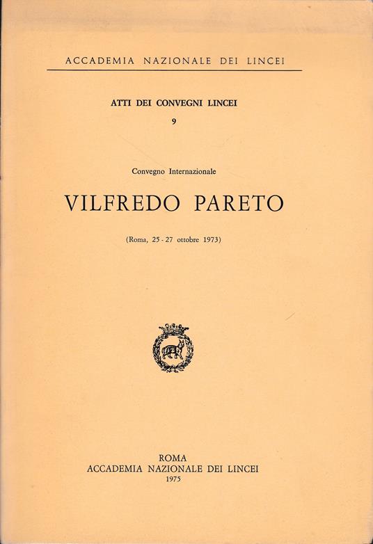 Vilfredo Pareto. Atti dei convegni Lincei 9 - copertina