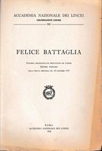 Felice Battaglia. Discorso commemorativo pronunciato dal Linceo di P. Piovani (fascicolo)