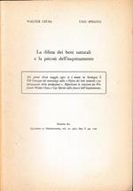 La difesa dei beni naturali e la psicosi dell'inquinamento. Estratto da: Quaderni di Merceologia, vol. 10, 1971, fasc. I