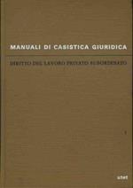 Diritto del lavoro privato subordinato. Volume 1