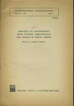 Dibattito sul trasferimento delle funzioni amministrative alle regioni di diritto comune. Estratto