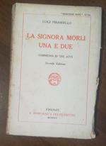 La Signora Morli, Una E Due