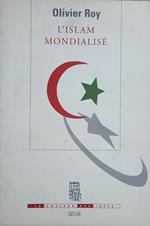 L' islam mondialisè