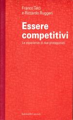 Essere competitivi. Le esperienze di due protagonisti