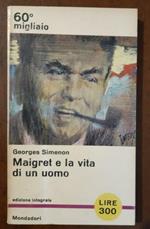 Maigret e la vita di un uomo