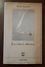 La vita e altrove