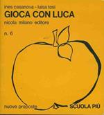 Gioca con Luca