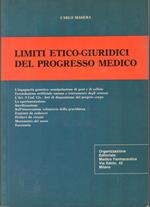 Limiti etico-giuridici del progresso medico