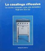 La casalinga riflessiva. La cucina razionale come mito domestico negli anni '20 e '30