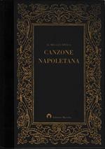 Il meglio della canzone napoletana. Con vocabolario minimo della lingua napoletana