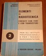 Elementi di Rradiotecnica circuiti con tubi e con transistori