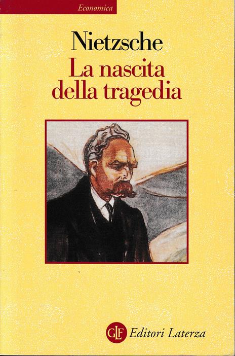 La nascita della tragedia ovvero grecità e pessimismo - Friedrich Nietzsche - copertina