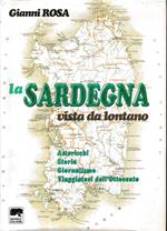 La Sardegna vista da lontano. Asterischi Storia Giornalismo Viaggiatori dell´Ottocento