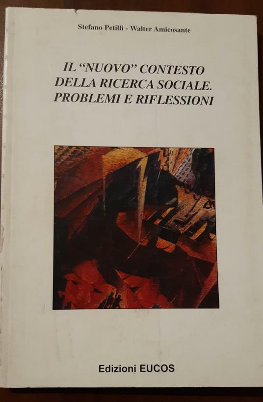 Il nuovo contesto della ricerca sociale. Problemi e riflessioni - 2