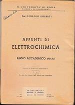 Appunti di Elettrochimica. Anno accademico 1944-45