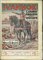 Ivanhoe l'eroico cavaliere delle crociate