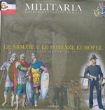 Militaria. Storia, battagli, armate. Vol. 1: Le armate e le potenze europee da Carlo Magno al 1914