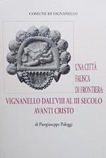 Una città falisca di frontiera: Vignanello dall'VIII al III secolo avanti Cristo