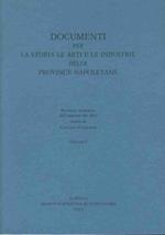 Documenti per la storia le arti e le industrie delle province napoletane. Voll. 1-2-3-4-5-6