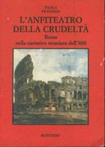 L' anfiteatro della crudeltà