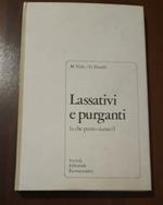 Lassativi e purganti a che punto siamo?