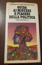 Guida ai misteri e piaceri della politica