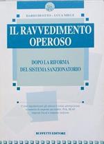 Il ravvedimento operoso. Dopo la riforma del sistema sanzionatorio