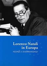 Lorenzo Natali in Europa, ricordi e testimonianze