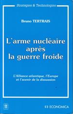 L' arme nucléaire après la guerre froide