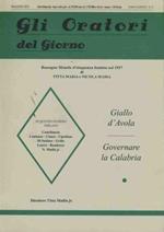 Gli oratori del giorno. Giallo d'Avola. Governare la Calabria