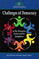 Challenges of Democracy in the European Union and Its Neighbors